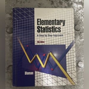 Elementary to statistics a step by step approach, 4th edition, Bluman text book